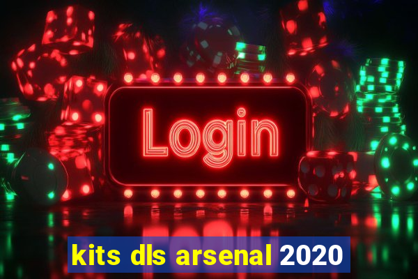 kits dls arsenal 2020